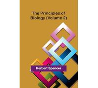 The Principles of Biology (Volume 2)