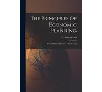 The Principles Of Economic Planning (Tascabile)