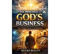 The Principles of God’s Business