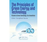The Principles of Green Energy & Technology, Volume 2: A Guide to Green Technology: Eco-Innovations