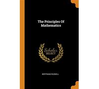 The principles of mathematics - Bertrand Russell