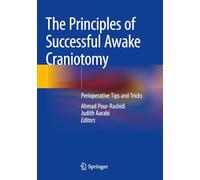 The Principles of Successful Awake Craniotomy: Perioperative Tips and Tricks