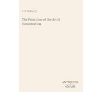 The Principles of the Art of Conversation