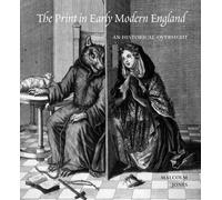 The Print in Early Modern England: An Historical Oversight