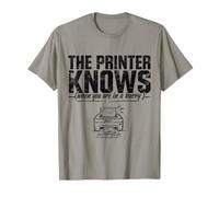 The Printer Knows Quando Hai Fretta Stampante Maglietta