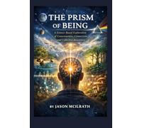 THE PRISM OF BEING