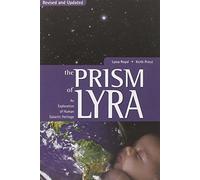 The Prism of Lyra: An Exploration of Human Galactic Heritage