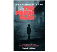The Prism War: A Gripping Psychological Sci-Fi Thriller
