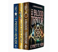 The Prison Healer Series 3 Books Collection Set By Lynette Noni (The Prison Healer, The Gilded Cage, The Blood Traitor)