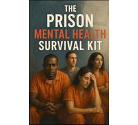 The Prison Mental Health Survival Kit