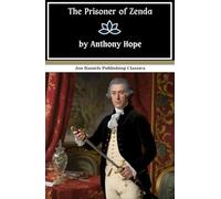 The Prisoner of Zenda: A Swashbuckling Adventure Filled with Romance and Betrayal
