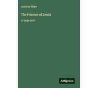 The Prisoner of Zenda: in large print