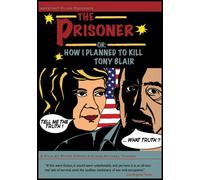The Prisoner Or - How I Planned To Kill Tony Blair [2006] [Edizione: Regno Unito]