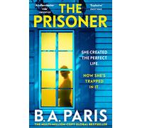 The prisoner: The tension is electric in this new psychological drama from the author of Behind Closed Doors