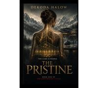 The Pristine: Perfection Has a Body Count