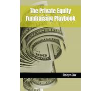 The Private Equity Fundraising Playbook