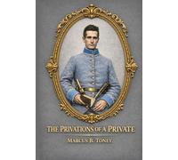 The Privations of a Private