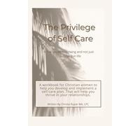 The Privilege of Self-Care: The secret to thriving and not just surviving