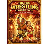 The Pro Wrestling Coloring Book