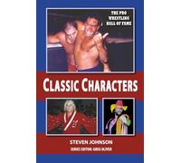 The Pro Wrestling Hall of Fame: Classic Characters