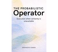 The Probabilistic Operator: Execution, Judgment, and Responsibility in Uncertain Systems