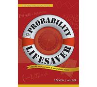 The Probability Lifesaver: All the Tools You Need to Understand Chance