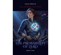 The Probability of Zero: A Sci-Fi Space Opera Novel