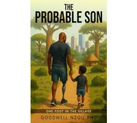The Probable Son: One Foot in the Village