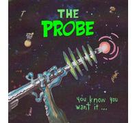 Probe - You Know You Want It