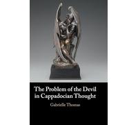The Problem of the Devil in Cappadocian Thought
