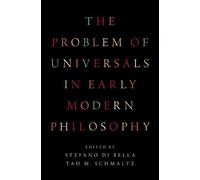 The Problem of Universals in Early Modern Philosophy (Copertina rigida)