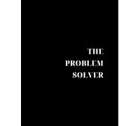 The Problem Solver 2.0: The minimalistic self development book!