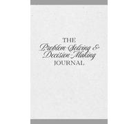 The Problem-Solving & Decision-Making Journal