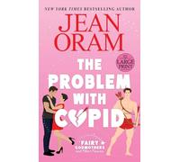 The Problem with Cupid: A Valentine's Day Road Trip RomCom: 3