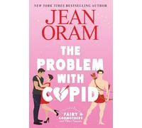 The Problem with Cupid: A Valentine's Day Road Trip RomCom: 3