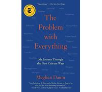 Meghan Daum The Problem with Everything (Tascabile) (PRESALE 31/12/2045)