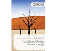 The Problematic of Turath in Contemporary Arab Thought: A Study of Adonis and Hasan Hanafi 2nd Edition
