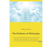 The problems of philosophy: A 1912 book by the philosopher
