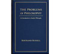 The Problems of Philosophy: An Introduction to Analytic Philosophy