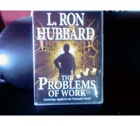 The Problems Of Work - L.Ron Hubbard