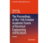 The Proceedings of the 11th Frontier Academic Forum of Electrical Engineering (FAFEE2024): Volume I: 1286