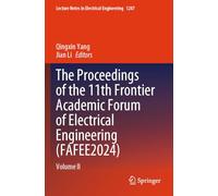 The Proceedings of the 11th Frontier Academic Forum of Electrical Engineering (FAFEE2024): Volume II: 1287