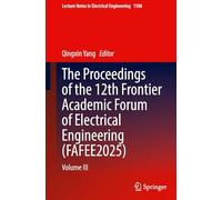 The Proceedings of the 12th Frontier Academic Forum of Electrical Engineering (FAFEE2025): Volume III: 1506