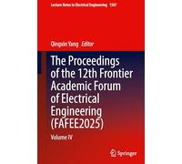 The Proceedings of the 12th Frontier Academic Forum of Electrical Engineering (FAFEE2025): Volume IV: 1507