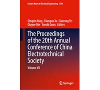 The Proceedings of the 20th Annual Conference of China Electrotechnical Society: Volume VII
