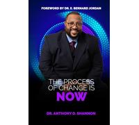 The Process of Change is NOW