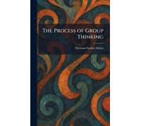 The Process of Group Thinking