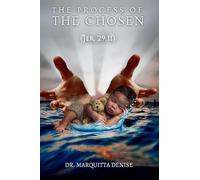 The Process of the Chosen