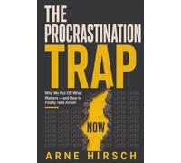 The Procrastination Trap