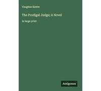 The Prodigal Judge; A Novel: in large print